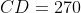 CD = 270